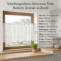 Nähfreie Scheibengardine aus luftigem Voile in Wollweiß mit abstrakter Stickerei. Diese hochwertige Meterware in 60 cm Höhe lässt sich dank der vorgearbeiteten Stangenlöcher einfach dekorieren und individuell in der Breite kürzen, ohne dass ein Säumen erfo